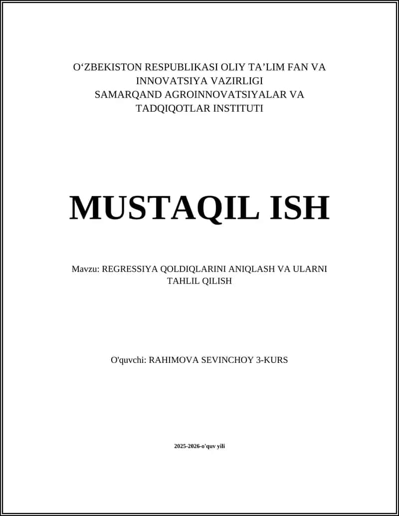 REGRESSIYA QOLDIQLARINI ANIQLASH VA ULARNI TAHLIL QILISH