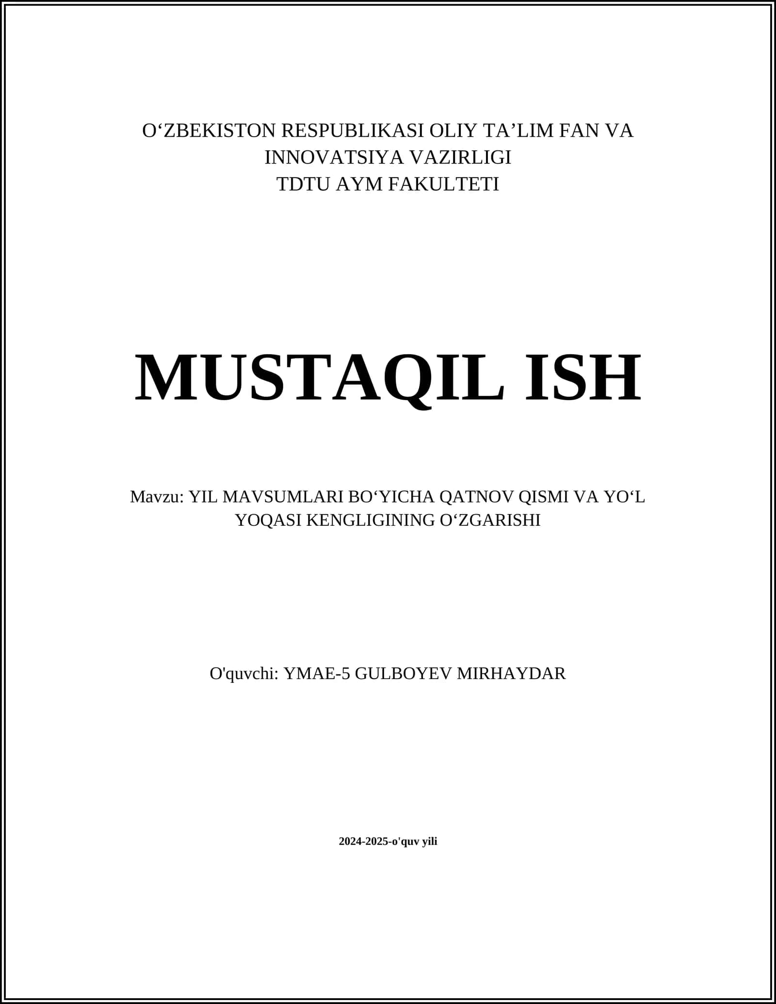 YIL MAVSUMLARI BO‘YICHA QATNOV QISMI VA YO‘L YOQASI KENGLIGINING O‘ZGARISHI