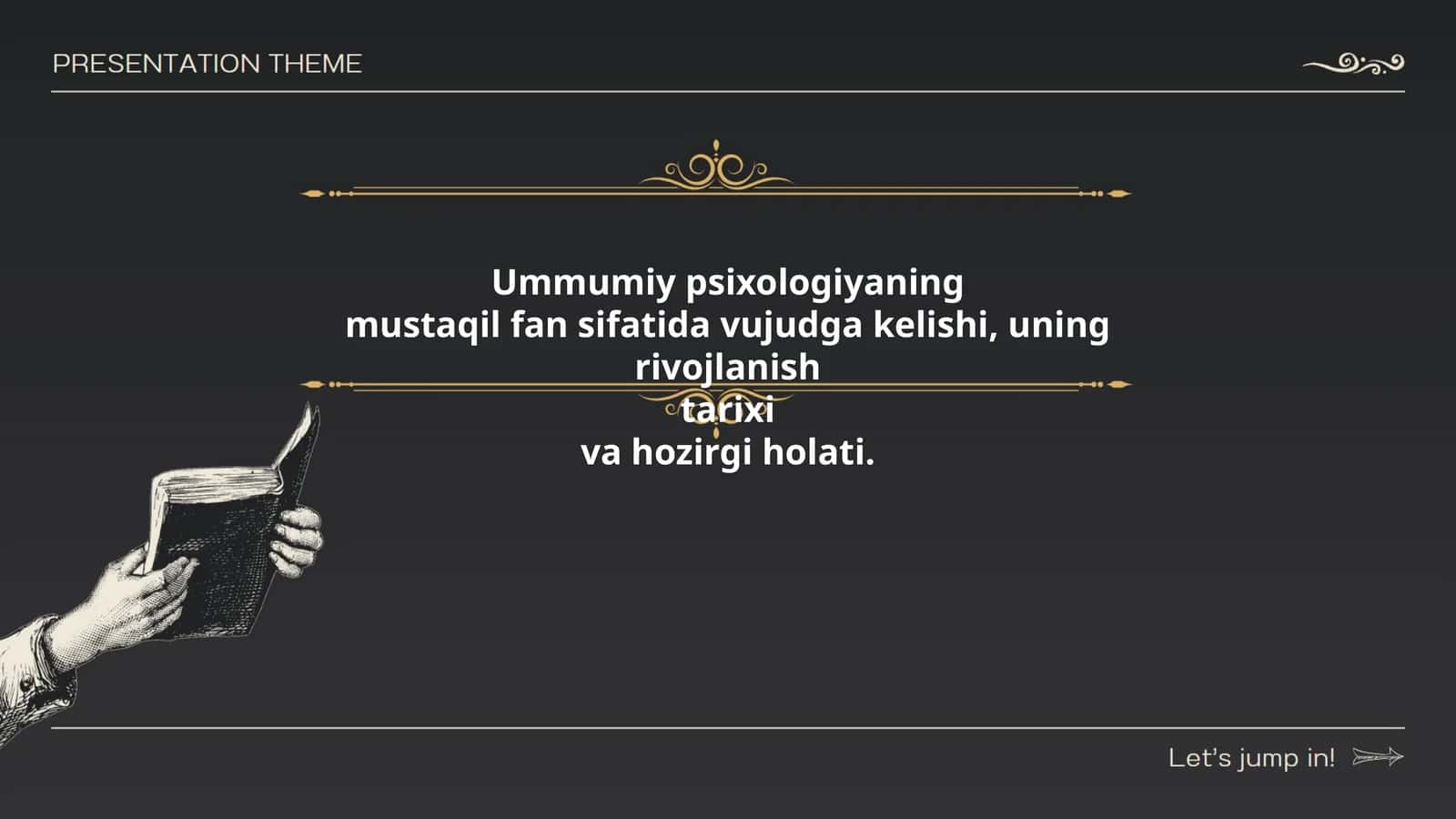 Ummumiy psixologiyaning mustaqil fan sifatida vujudga kelishi, uning rivojlanish tarixi va hozirgi holati