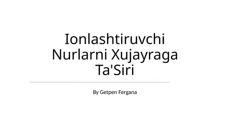 Ionlashtiruvchi Nurlarni Xujayraga Ta'Siri