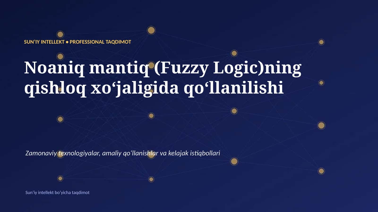 Noaniq mantiq (Fuzzy Logic)ning qishloq xoʻjaligida qoʻllanilishi