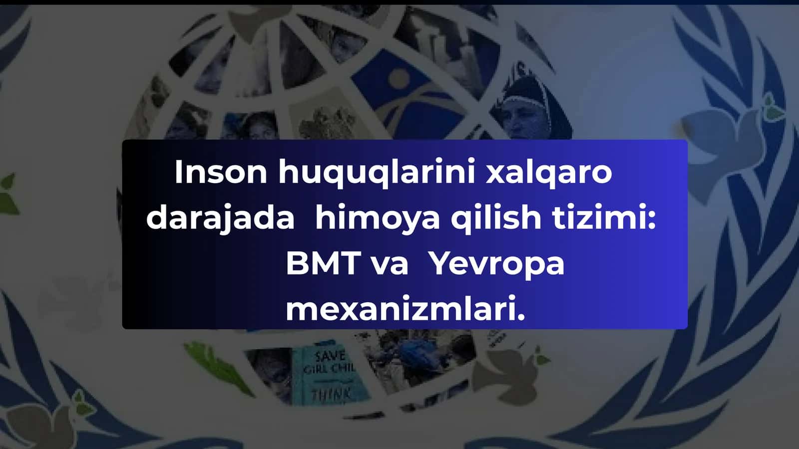 Inson huquqlari in'iqol radojarajadahimoyaqilishtizimi