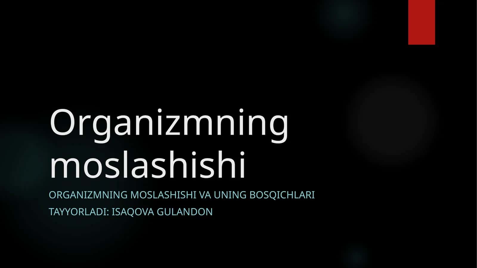 Organizmning moslashishi