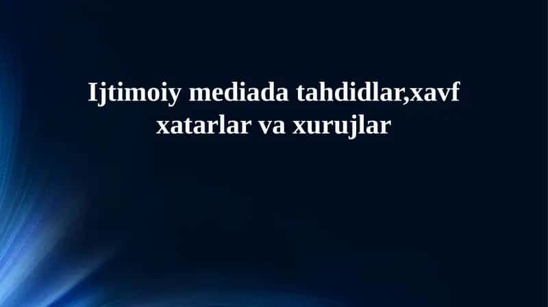 Ijtimoiy tarmoqlardagi asosiy tahdidlar va xavflar