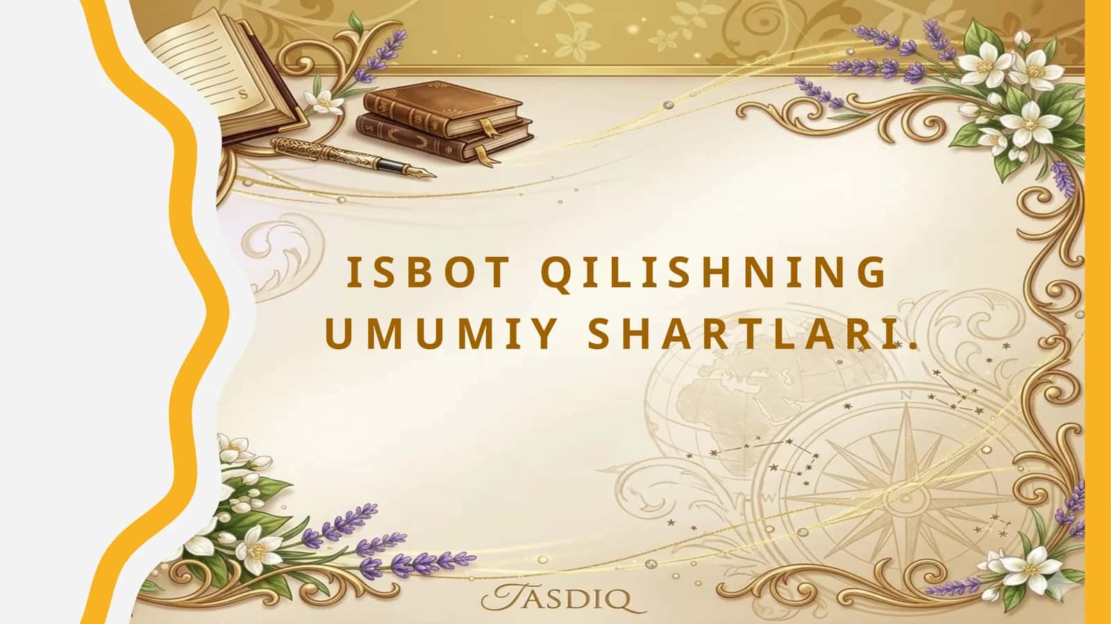 Isbot qilishning umumiy shartlari