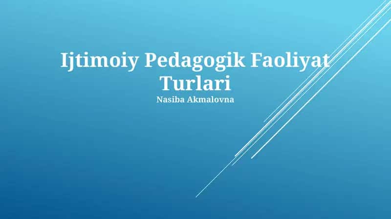 Ijtimoiy Pedagogik Faoliyat Turlari