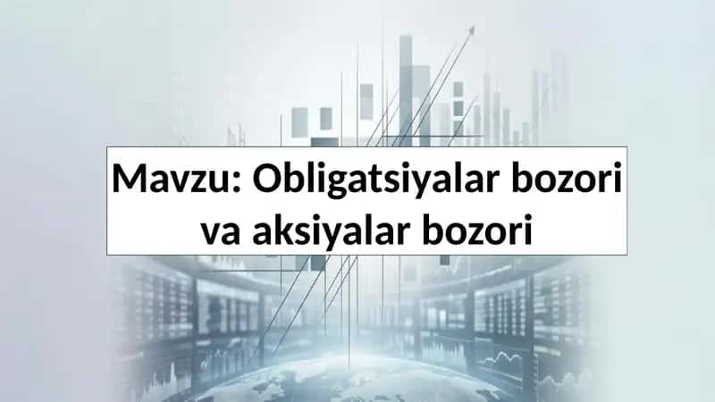 Obligatsiyalar bozori va aksiyalar bozori