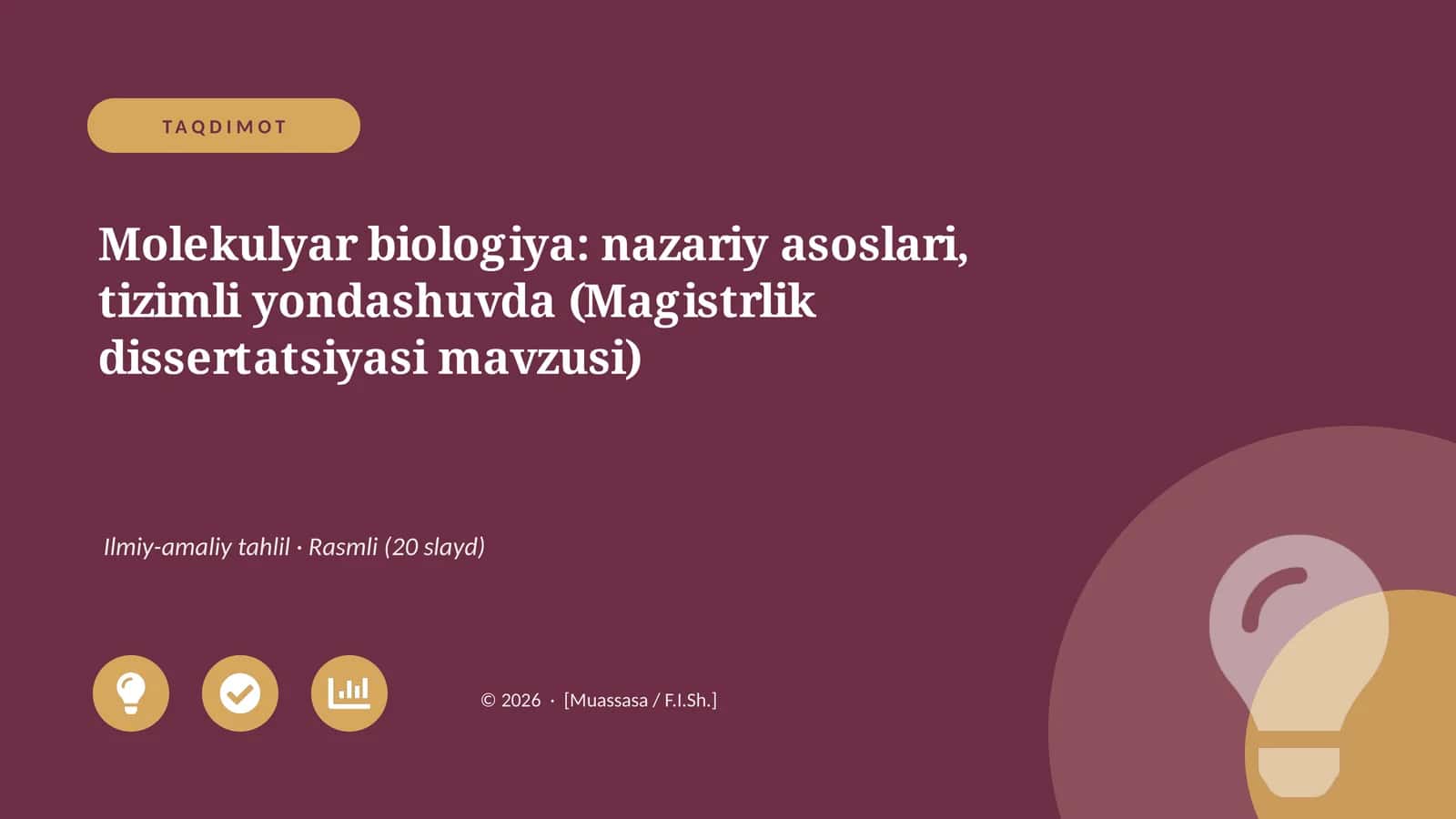 Molekulyar biologiya: nazariy asoslari, tizimli yondashuvda (Magistrlik dissertatsiyasi mavzusi)