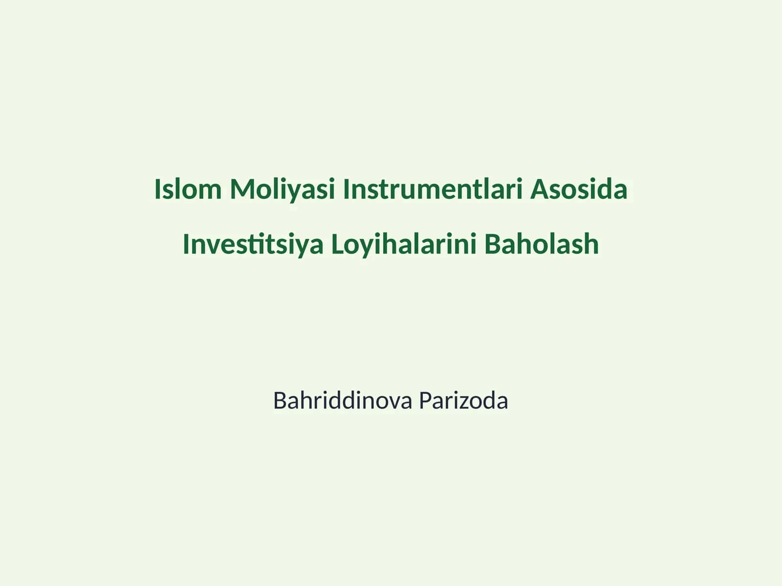 Islom Moliyasi Instrumentlari Asosida Investitsiya Loyihalarini Baholash