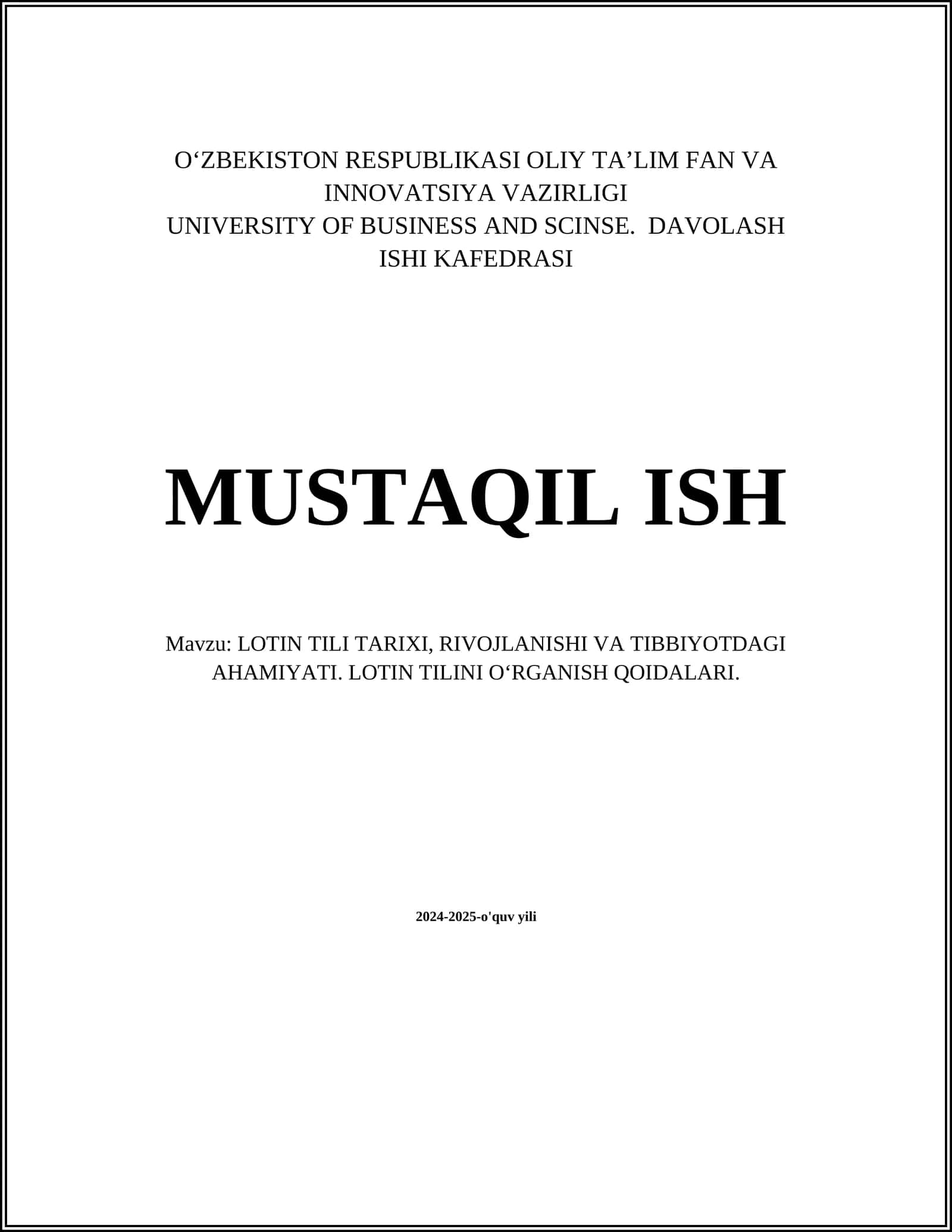 LOTIN TILI TARIXI, RIVOJLANISHI VA TIBBIYOTDAGI AHAMIYATI. LOTIN TILINI OʻRGANISH QOIDALARI