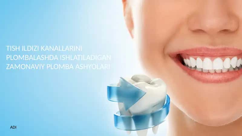 Tish Ildizi Kanallarini Plombalashda Ishlatiladigan Zamonaviy Plomba Ashyolari