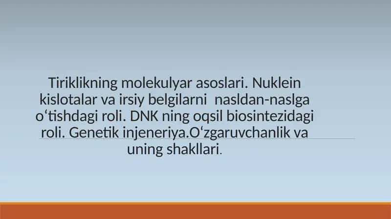 DNKning oqsil biosintezidagi roli