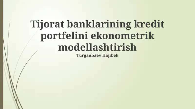 Tijorat banklarining kredit portfelini ekonometrik modellashtirish