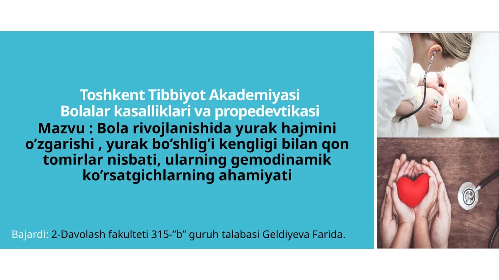 Bola rivojlanishida yurak hajmini o’zgarishi, yurak bo’shlig’i kengligi bilan qon tomirlar nisbati, ularning gemodinamik ko’rsatgichlarning ahamiyati
