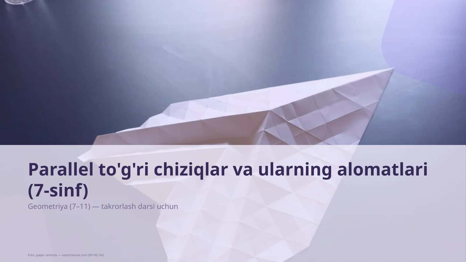 Parallel to'g'ri chiziqlar va ularning alomatlari (7-sinf)