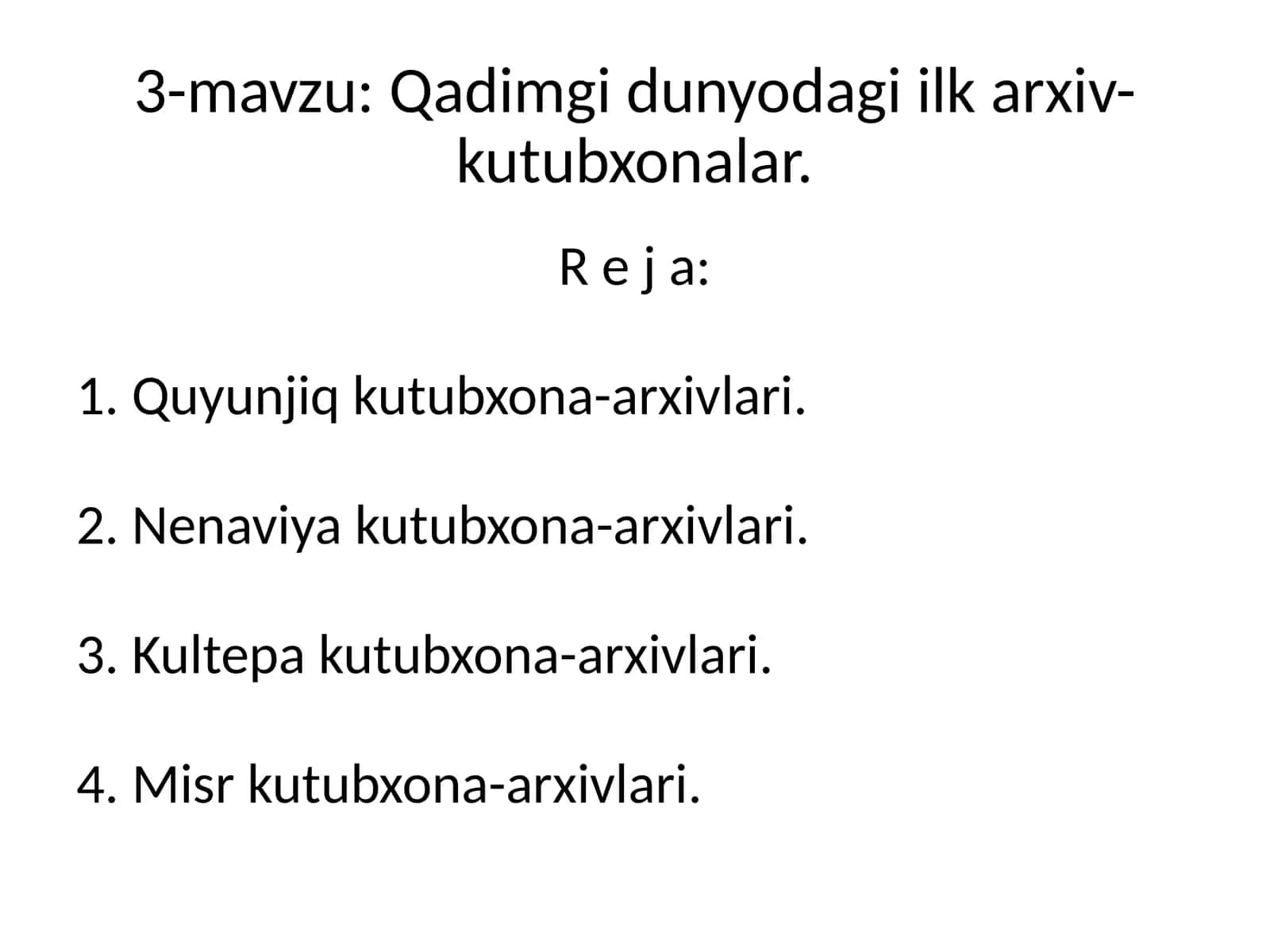 Qadimgi dunyodagi ilk arxiv-kutubxonalar