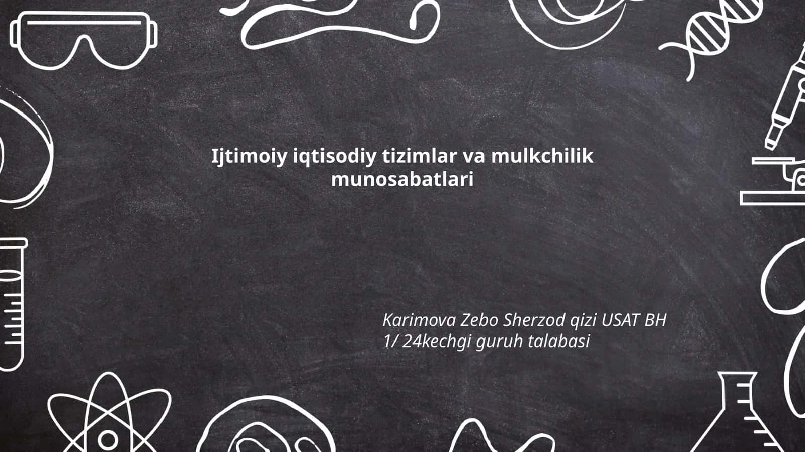 Ijtimoiy iqtisodiy tizimlar va mulkchilik munosabatlari