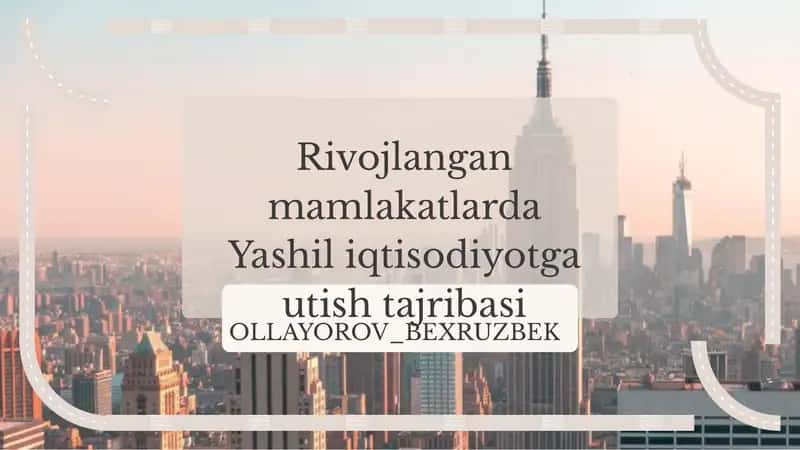 Yashil iqtisodiyotga utish tajribasi
