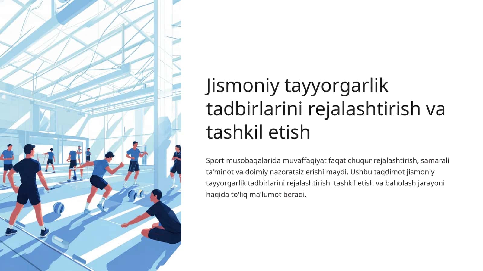 Jismoniy tayyorgarlik tadbirlarini rejalashtirish va tashkil etish