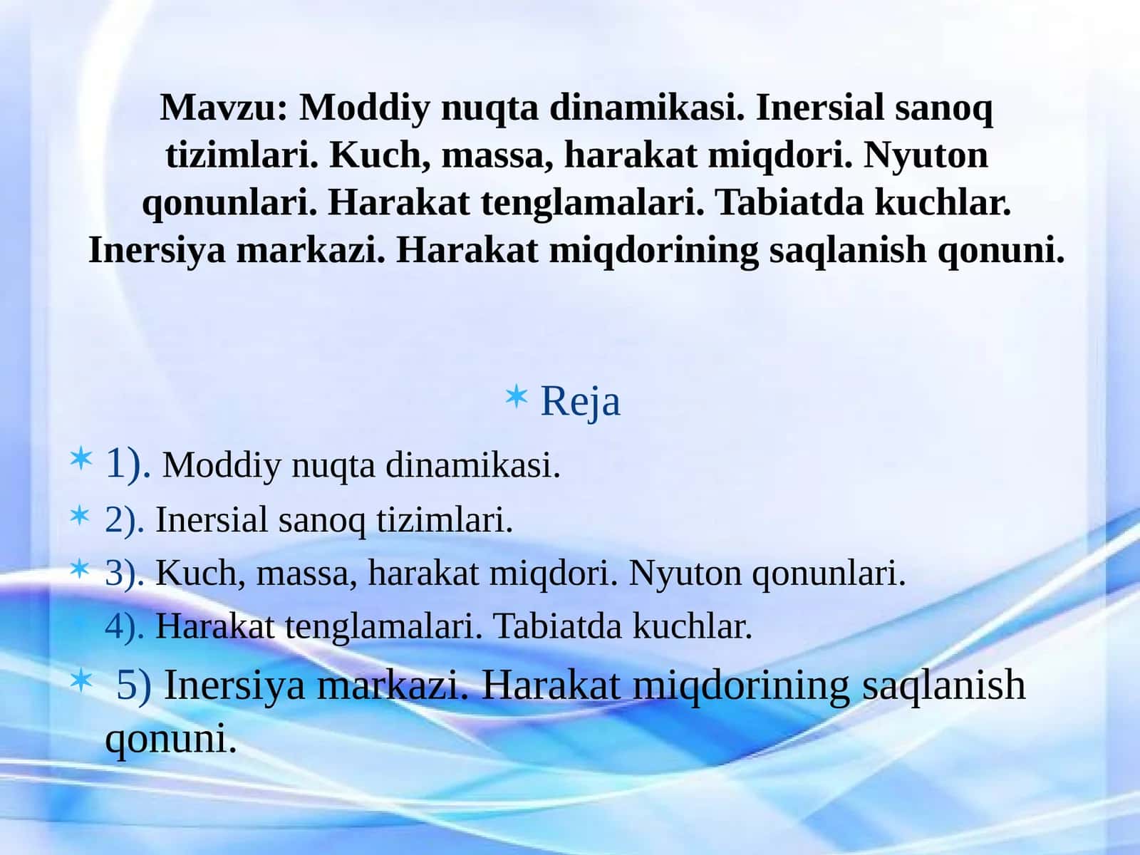 Moddiy nuqta dinamikasi va Inersial sanoq tizimlari