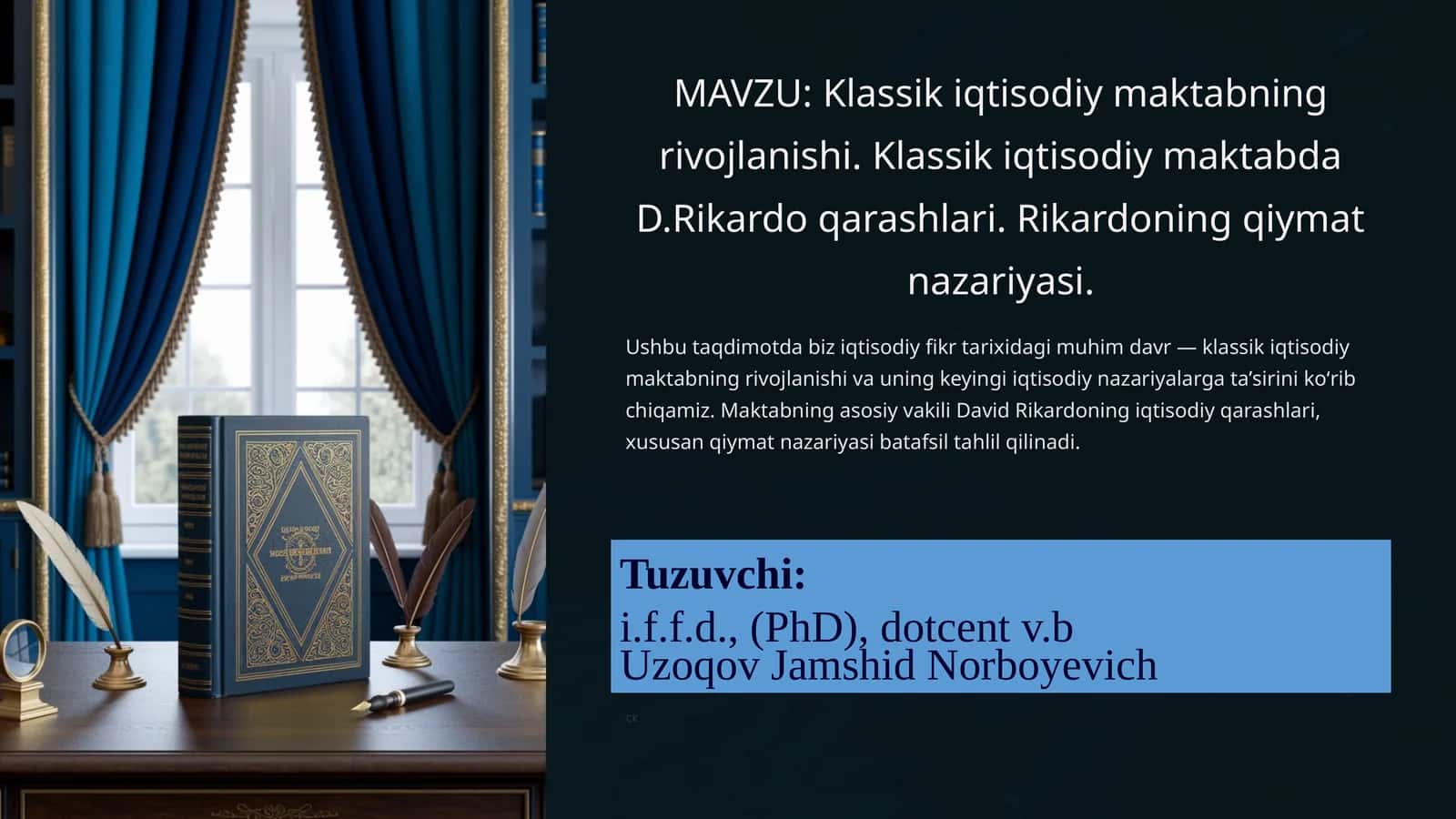 Klassik iqtisodiy maktabning rivojlanishi.Klassik iqtisodiy maktabda D.Rikardo qarashlari. Rikardoning qiymatnazariyasi