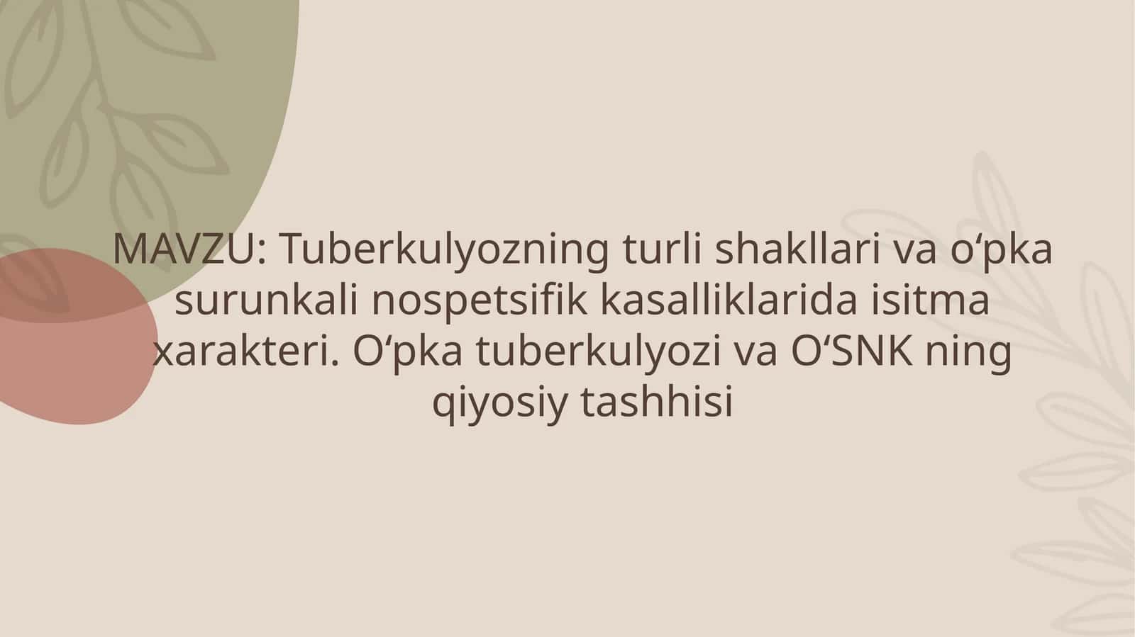 Tuberkulyozning turlishakllari vao‘pka surunkalinospetsifikkasalliklari