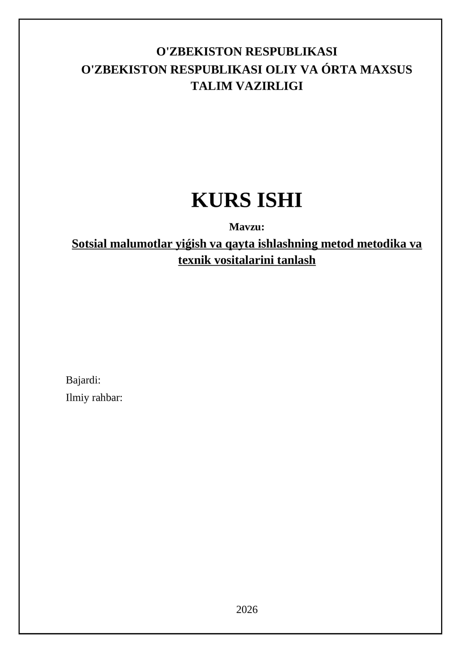 Sotsial malumotlar yiǵish va qayta ishlashning metod metodika va texnik vositalarini tanlash
