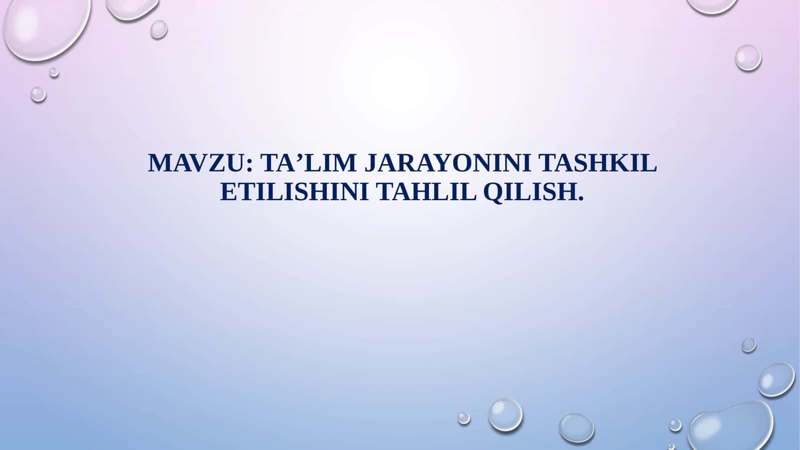 Taʼlim jarayonini tashkil etilishini tahlil qilish