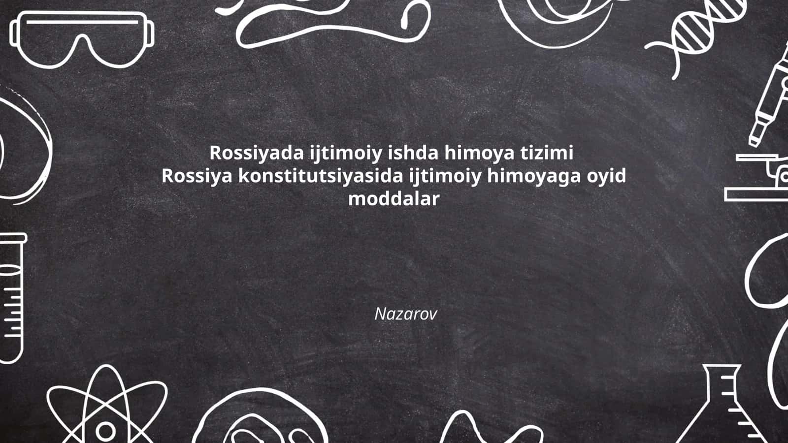 Rossiya Federatsiyasi Konstitutsiyasida ijtimoiy himoyaning roli