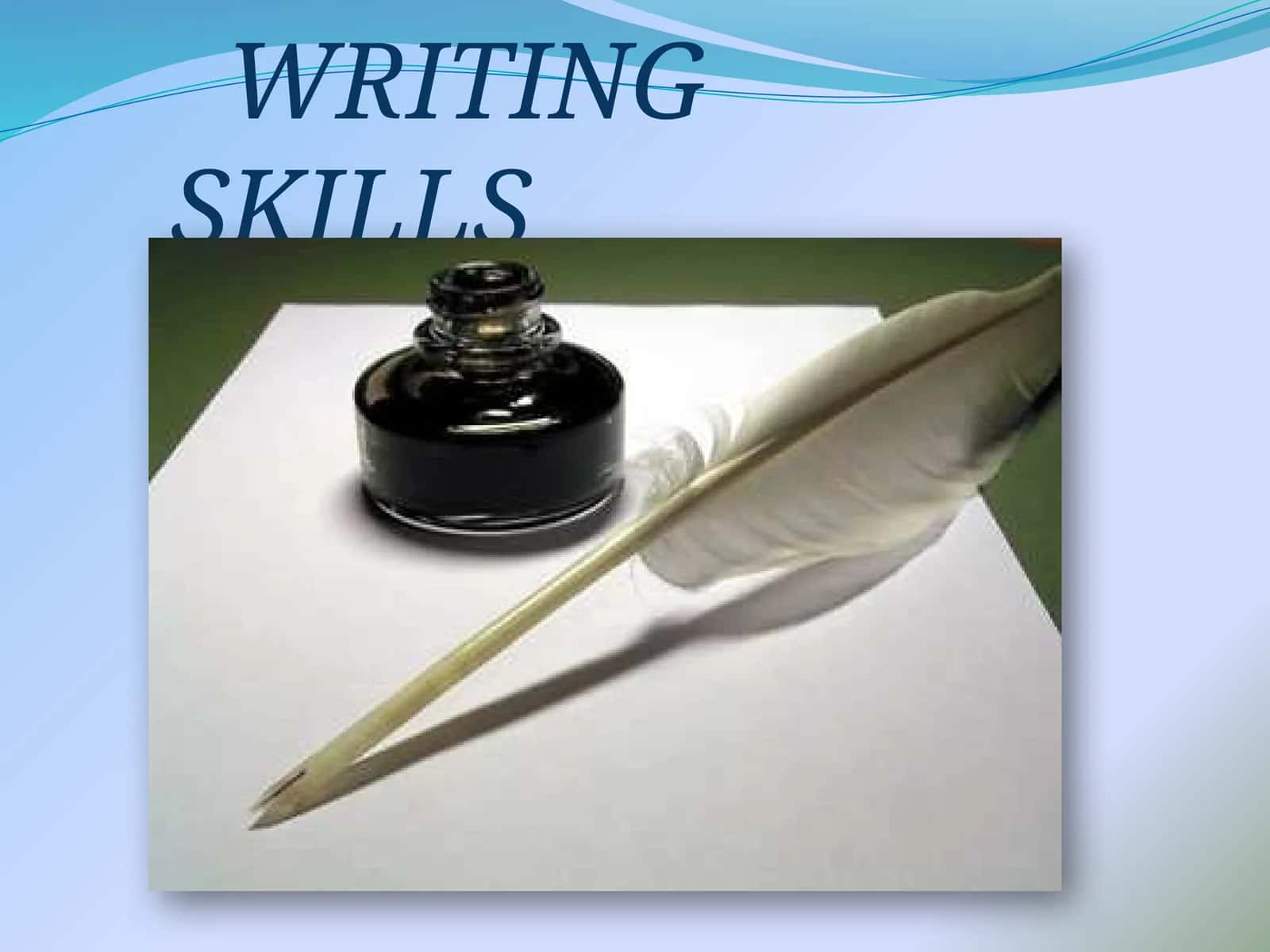 WRITING SKILLS