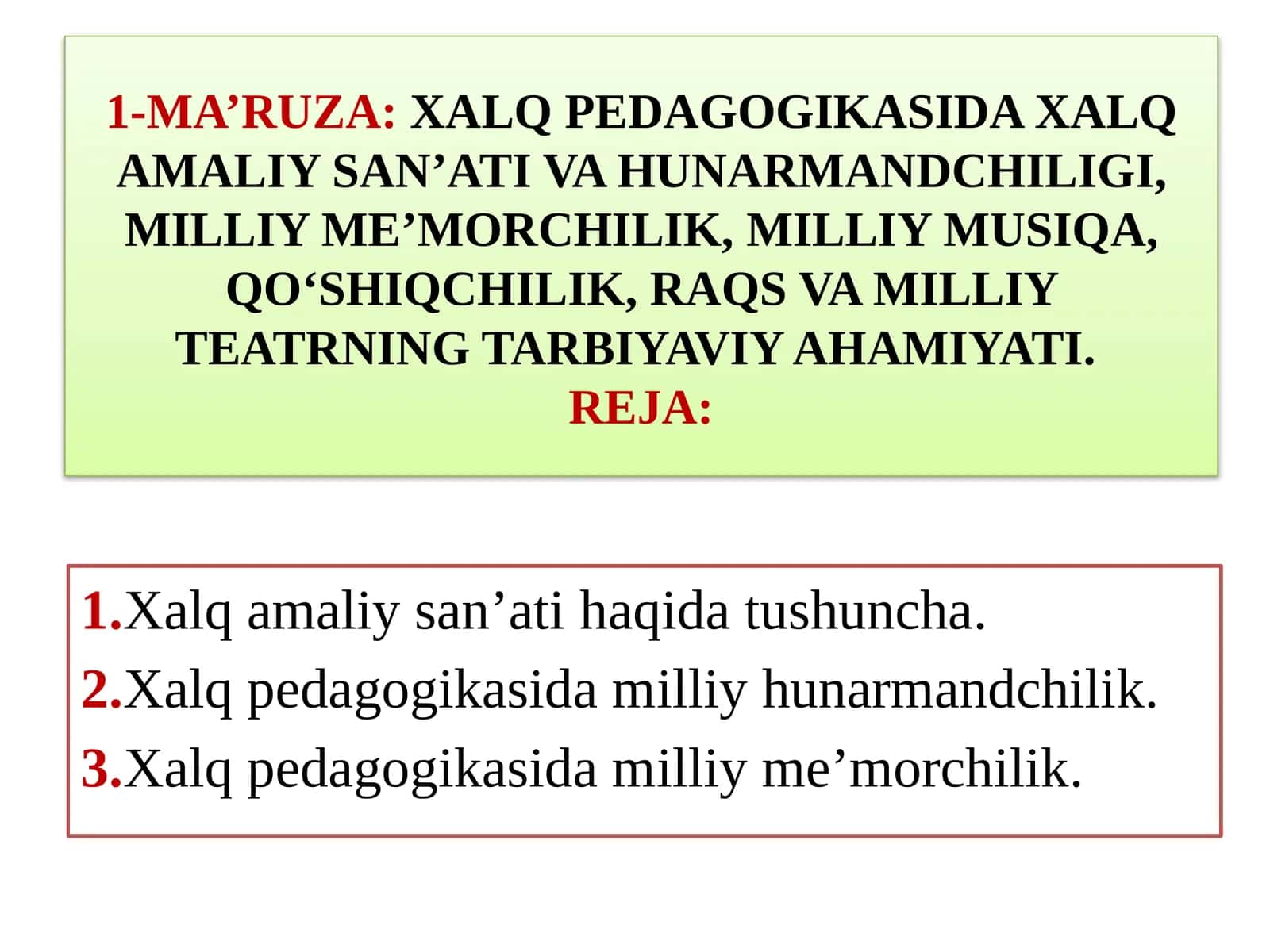MA’RUZA:XALQ PEDAGOGIKASIDA XALQ AMALIY SAN’ATI VA HUNARMANDCHILIGI