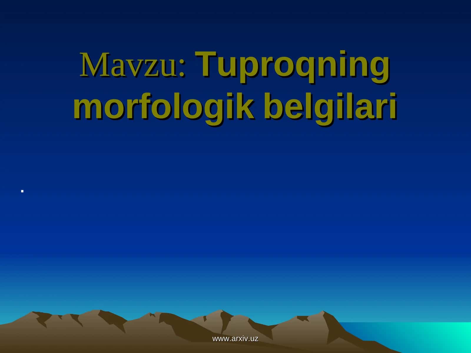 Tuproqning morfologikbelgilari