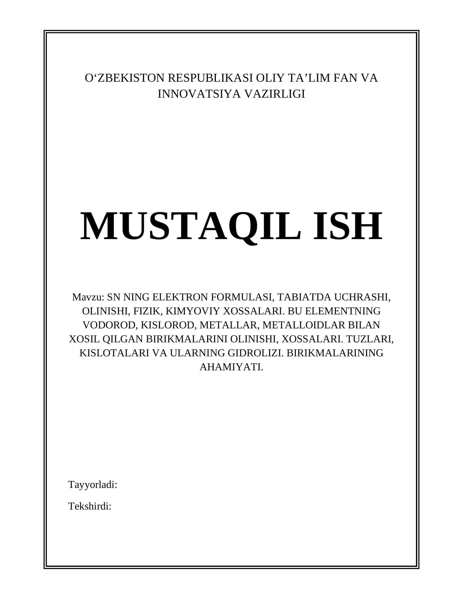 SN NING ELEKTRON FORMULASI, TABIATDA UCHRASHI, OLINISHI, FIZIK, KIMYOVIY XOSSALARI. BU ELEMENTNING VODOROD, KISLOROD, METALLAR, METALLOIDLAR BILAN XOSIL QILGAN BIRIKMALARINI OLINISHI, XOSSALARI. TUZLARI, KISLOTALARI VA ULARNING GIDROLIZI. BIRIKMALARINING AHAMIYATI