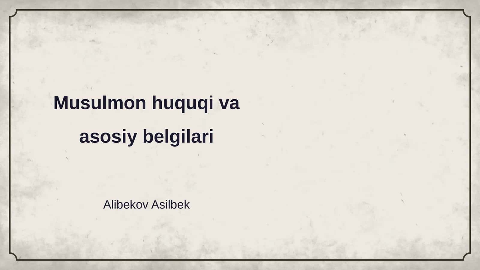 Musulmon huquqi va asosiy belgilari