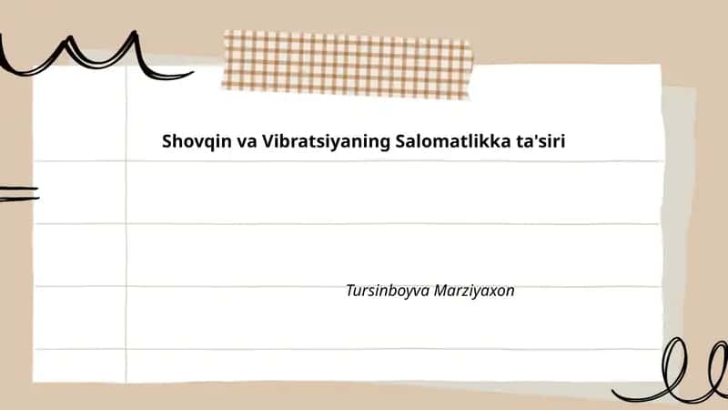 Shovqin va Vibratsiyaning Salomatlikka ta'siri