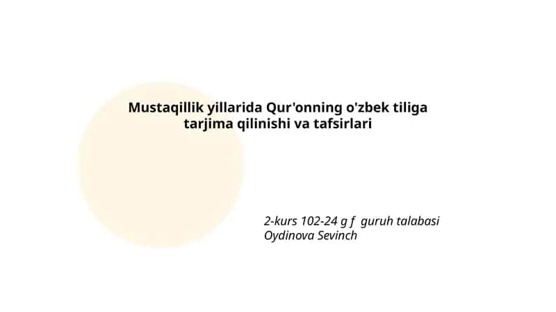 Mustaqillik yillarida Qur'onning o'zbek tiliga tarjima qilinishi va tafsirlari