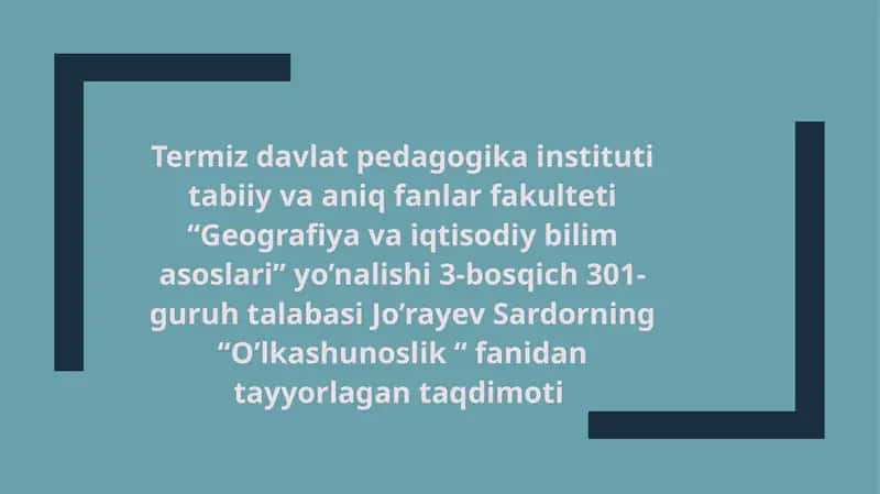 Geografiya va iqtisodiy bilim asoslari: O'lka shunosligi