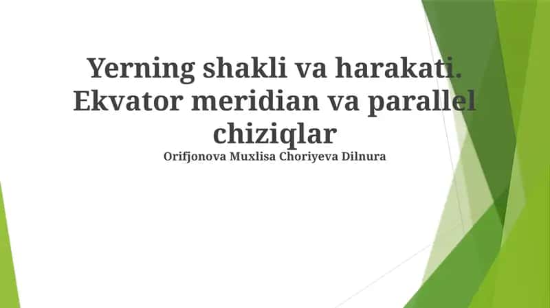 Yerning shakli va harakati