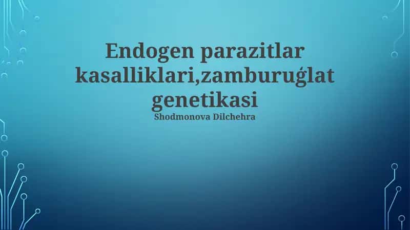 Endogen Parazitlar Kasalliklari, Zamburuģlat Genetikasi