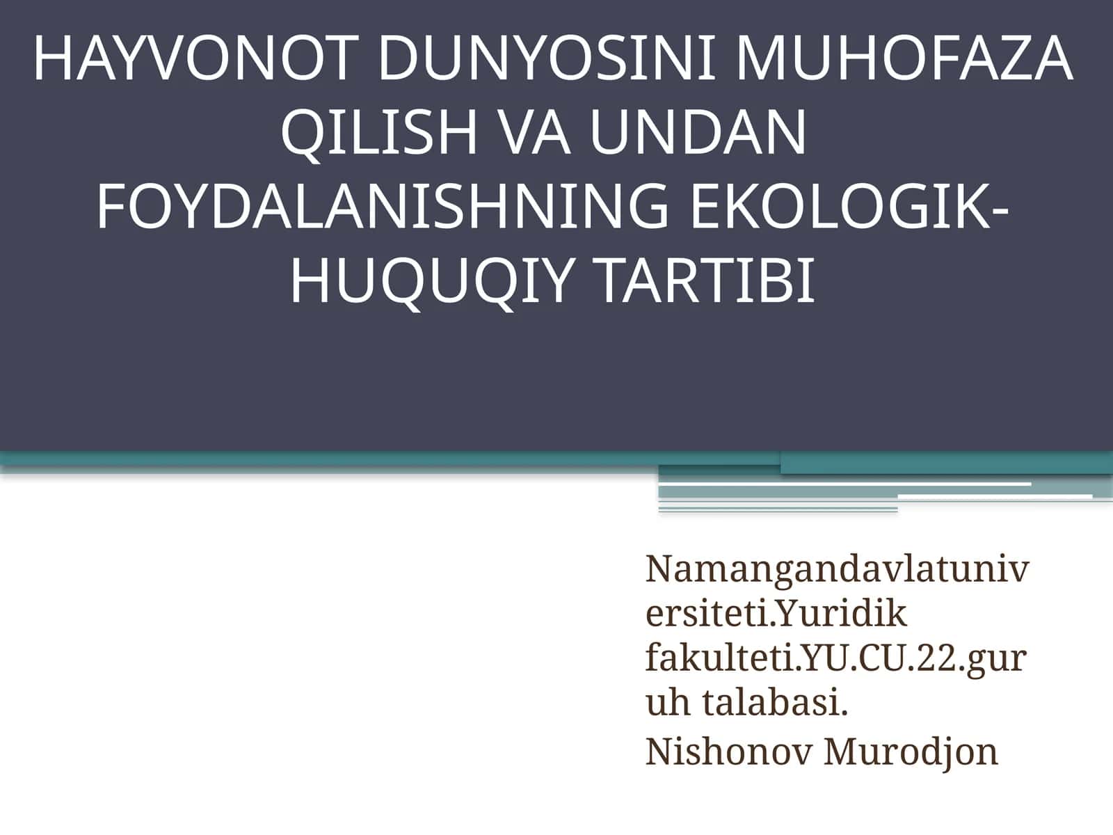 Hayvonot Dunyosini Muhofaza Qilish va Undan Foydalanishning Ekologik-Huquqiy Tartibi