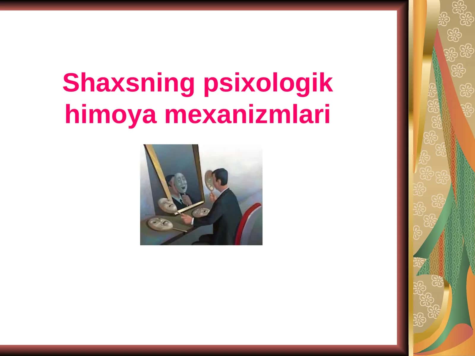 Shaxsning psixologik himoyamexanizmlari