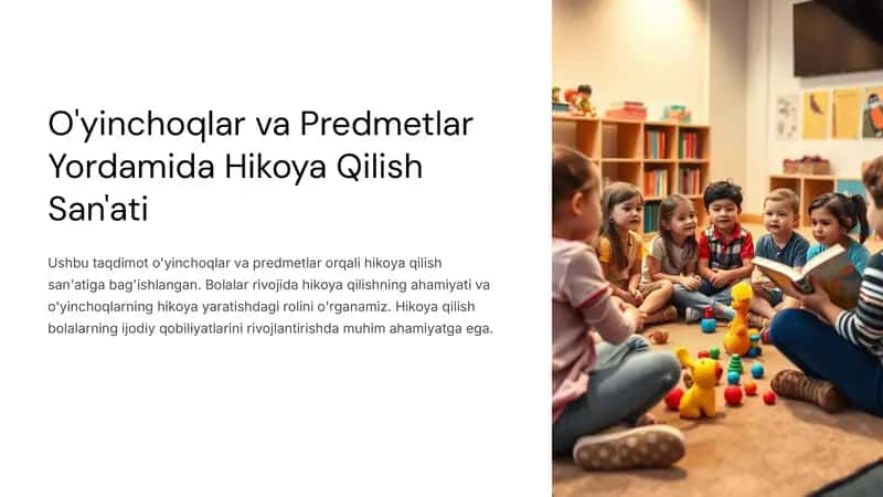 O'yinchoqlar va Predmetlar Yordamida Hikoya Qilish San'ati