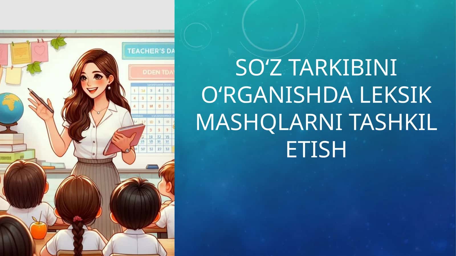 So‘z tarkibini o‘rganishda leksik mashqlarni tashkil etish