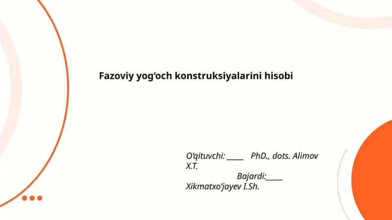 Fazoviy yog'och konstruksiyalarini hisobi