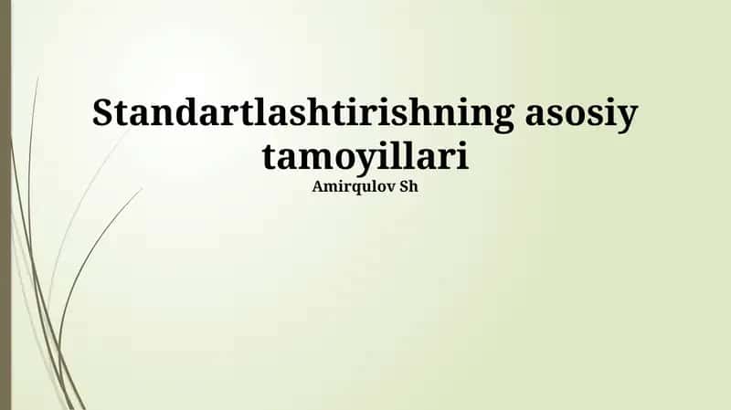 Standartlashtirishning asosiy tamoyillari