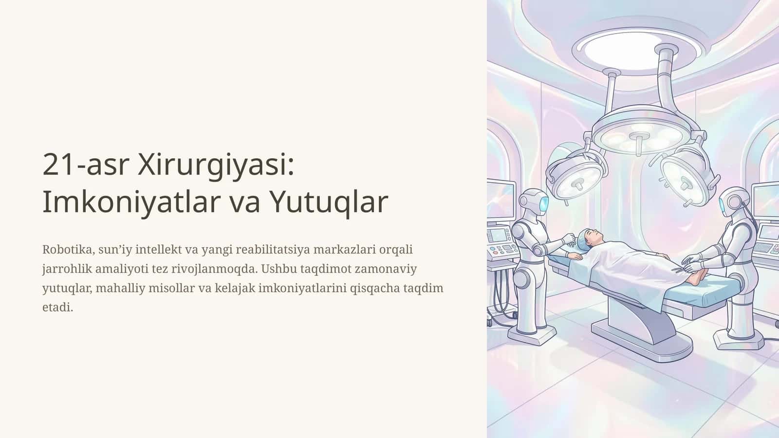 21-asr Xirurgiyasi: Imkoniyatlar va Yutuqlar