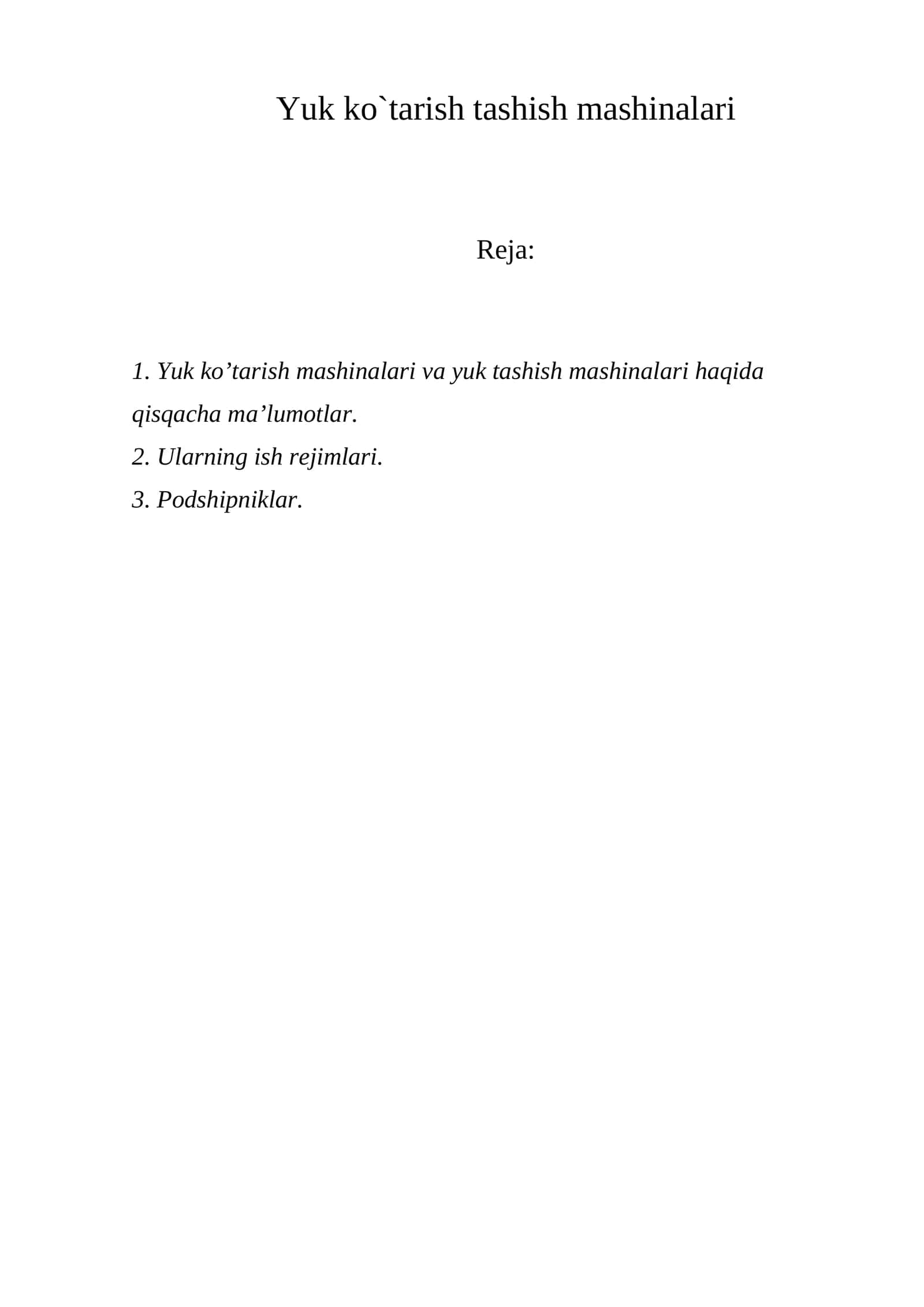 Yuk ko`tarish tashish mashinalari