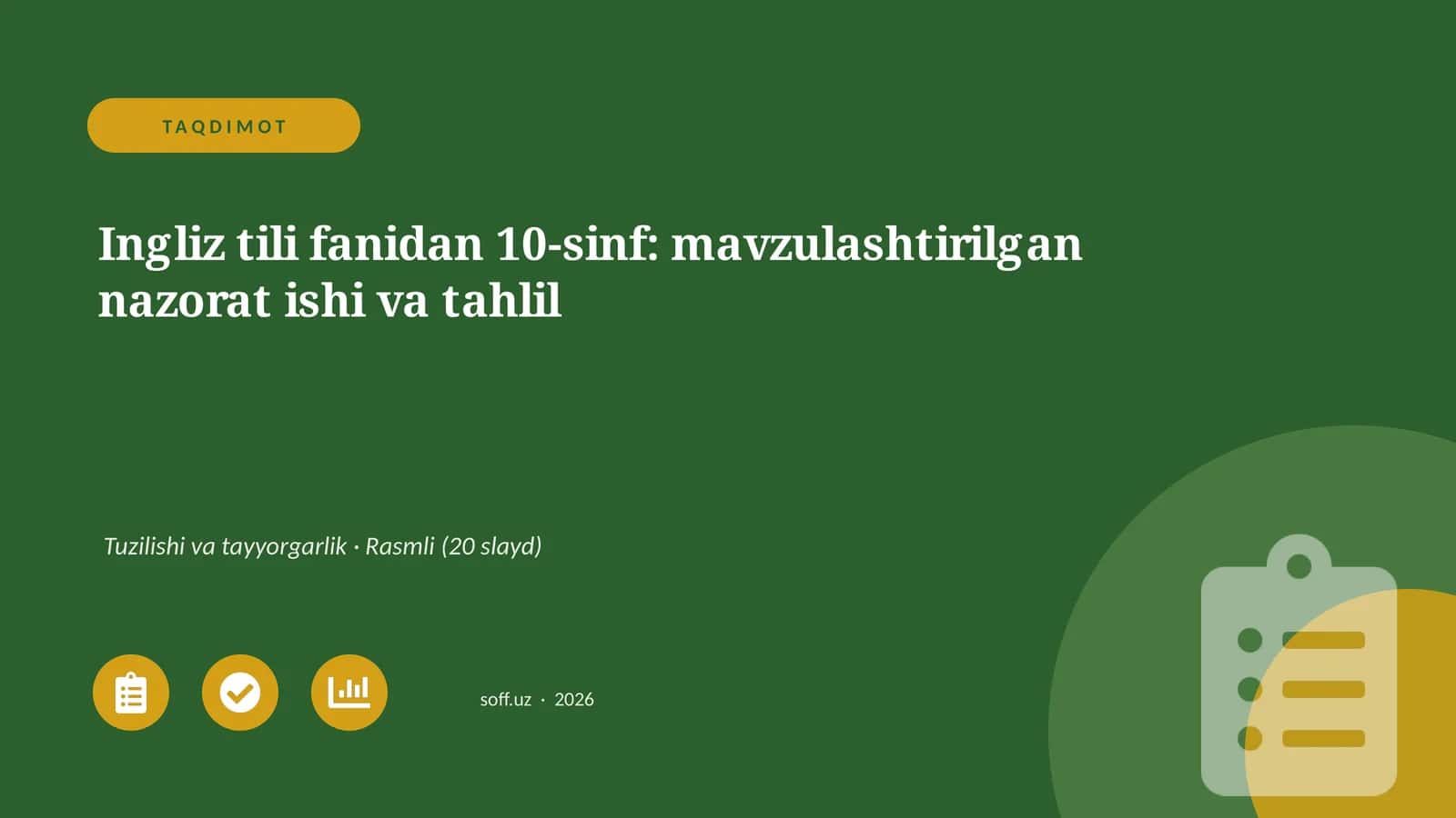 Ingliz tili fanidan 10-sinf: mavzulashtirilgan nazorat ishi va tahlil