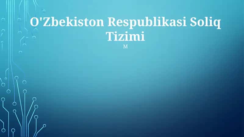 O'Zbekiston Respublikasi Soliq Tizimi