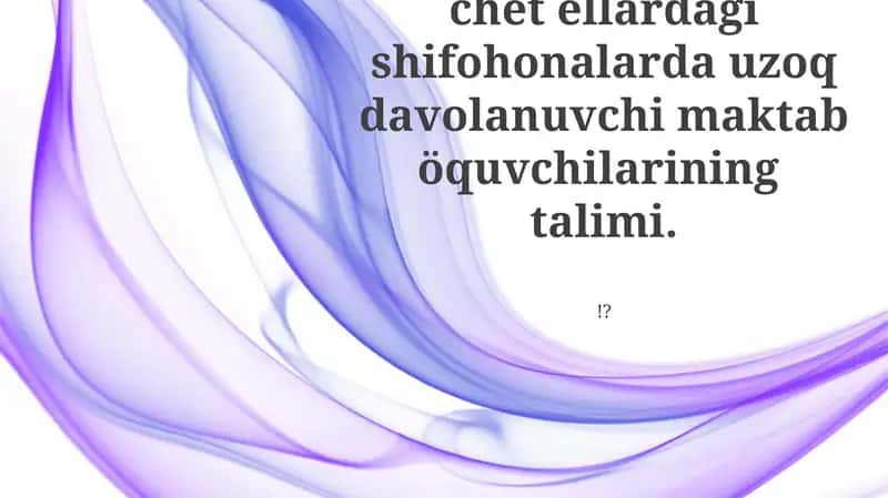 Uzoq davolanuvchilarining talimi
